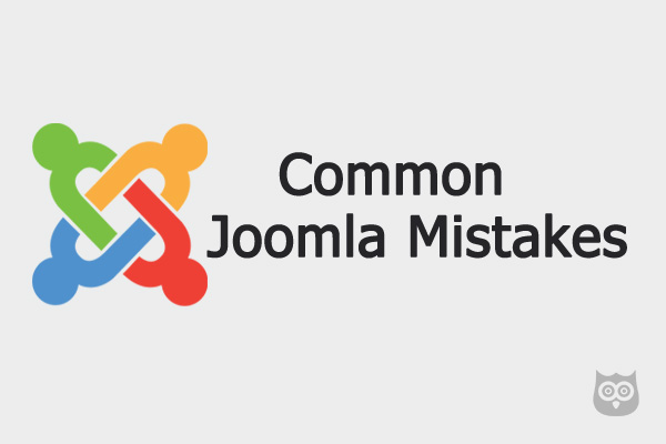 20 Most Common Joomla Mistakes You Need to Avoid