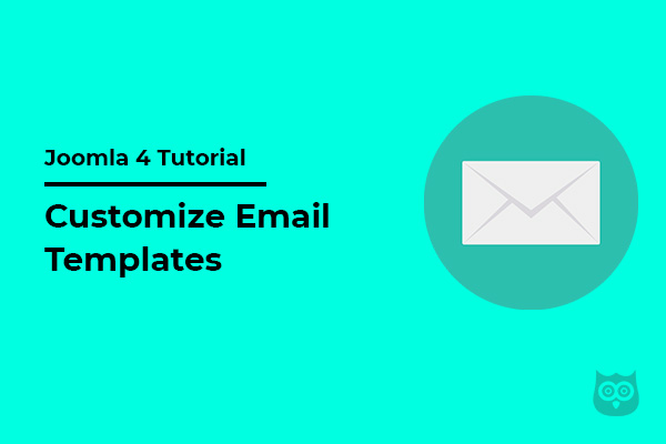 How to Customize Email Templates in Joomla 4?