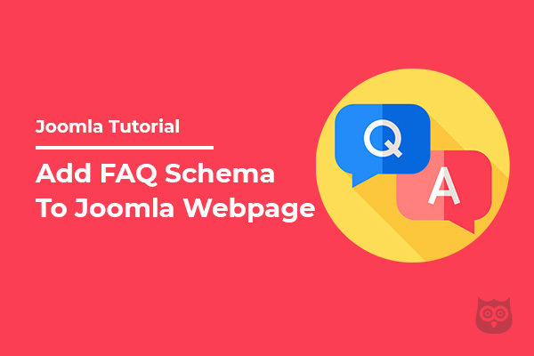 How to Add FAQ Schema on Your Joomla Site?