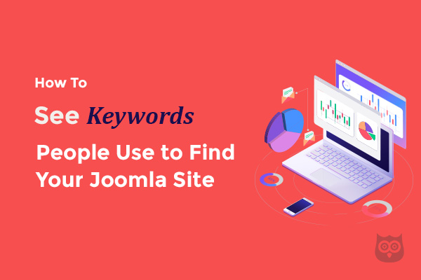 How to See Keywords People Use to Find Your Joomla Site