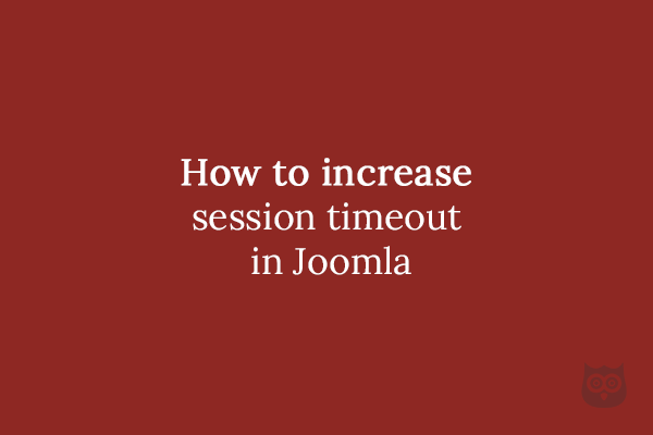 How to increase session timeout in Joomla