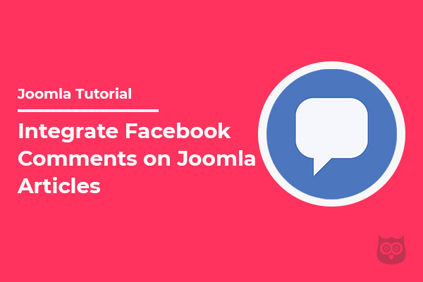 How to Integrate Facebook Comments on Joomla Site?