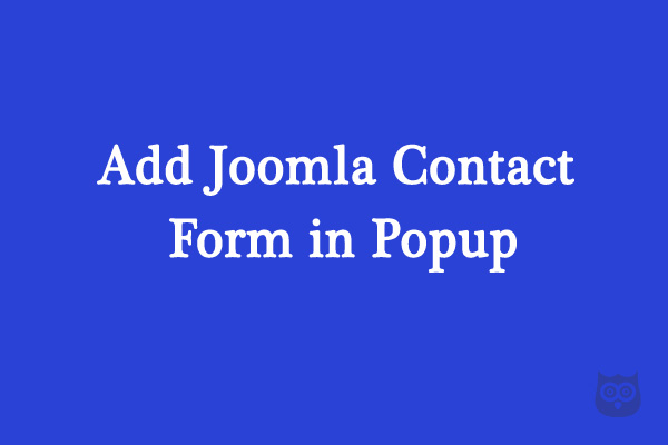 How to Add Joomla Contact Form in a Popup?